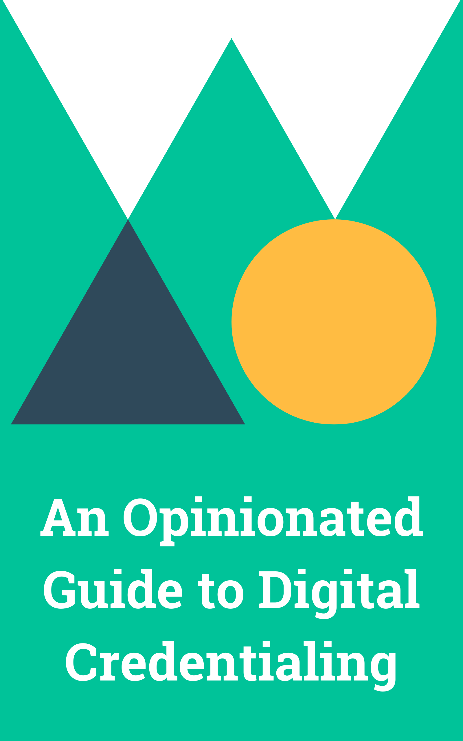 Cover for An Opinionated Guide to Digital Credentialing